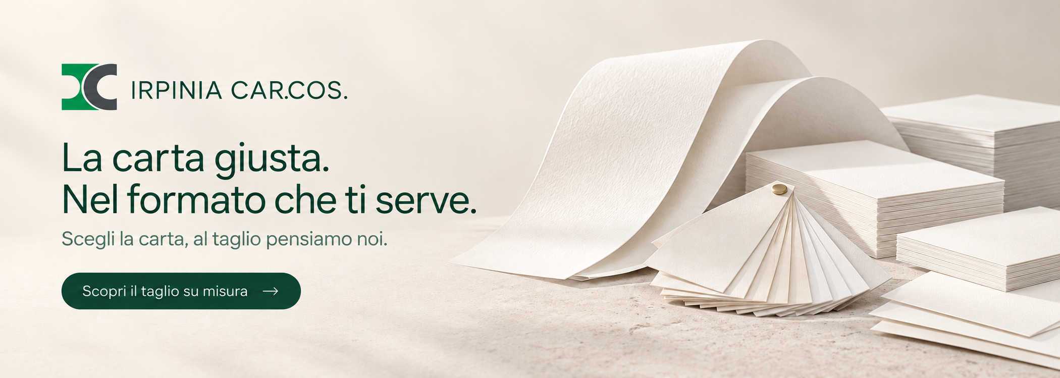 Irpinia Car.Cos. — La carta giusta nel formato che ti serve. Scopri il taglio su misura.